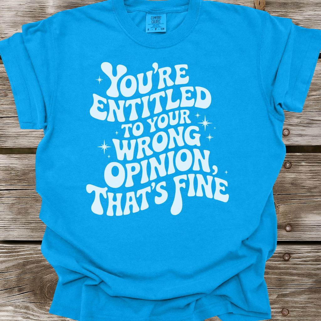 Wrong Opinion T-Shirt