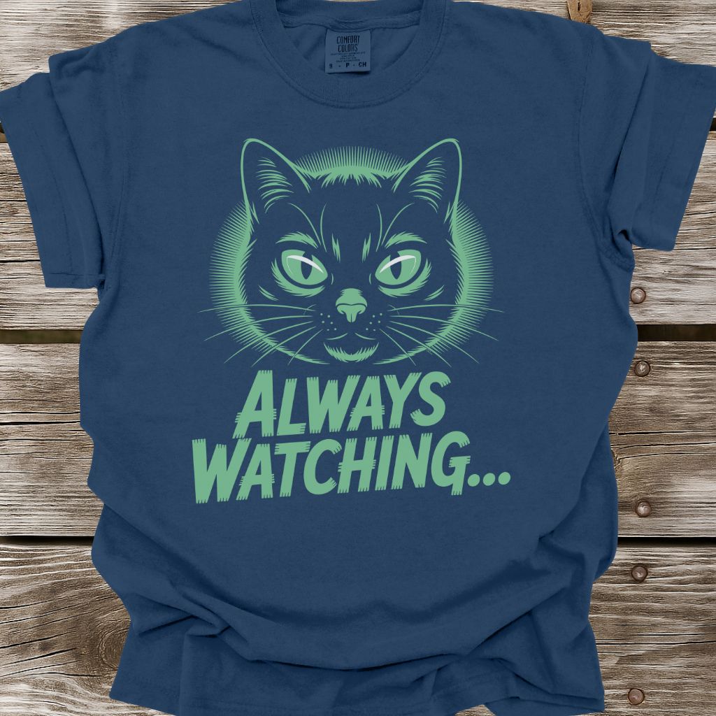 Always Watching T-Shirt
