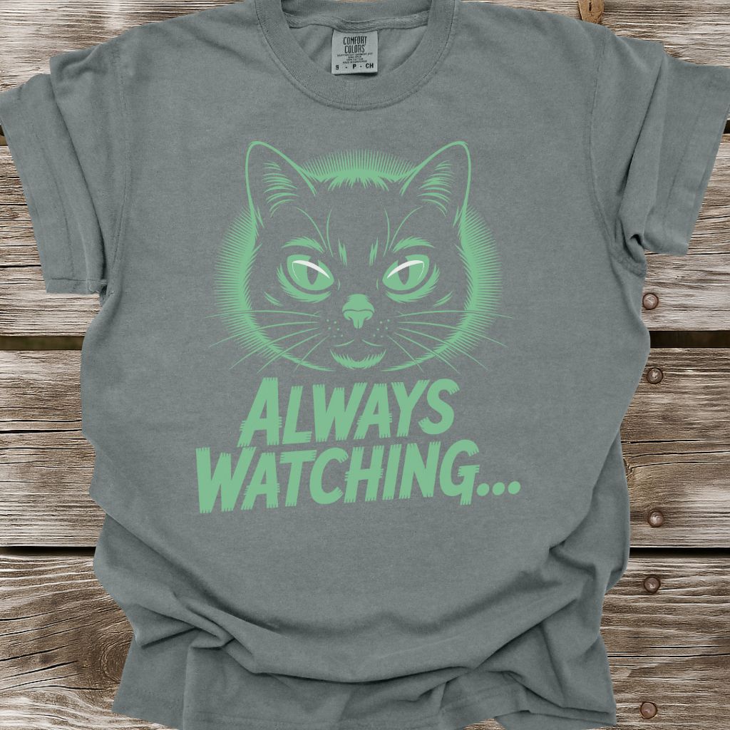 Always Watching T-Shirt