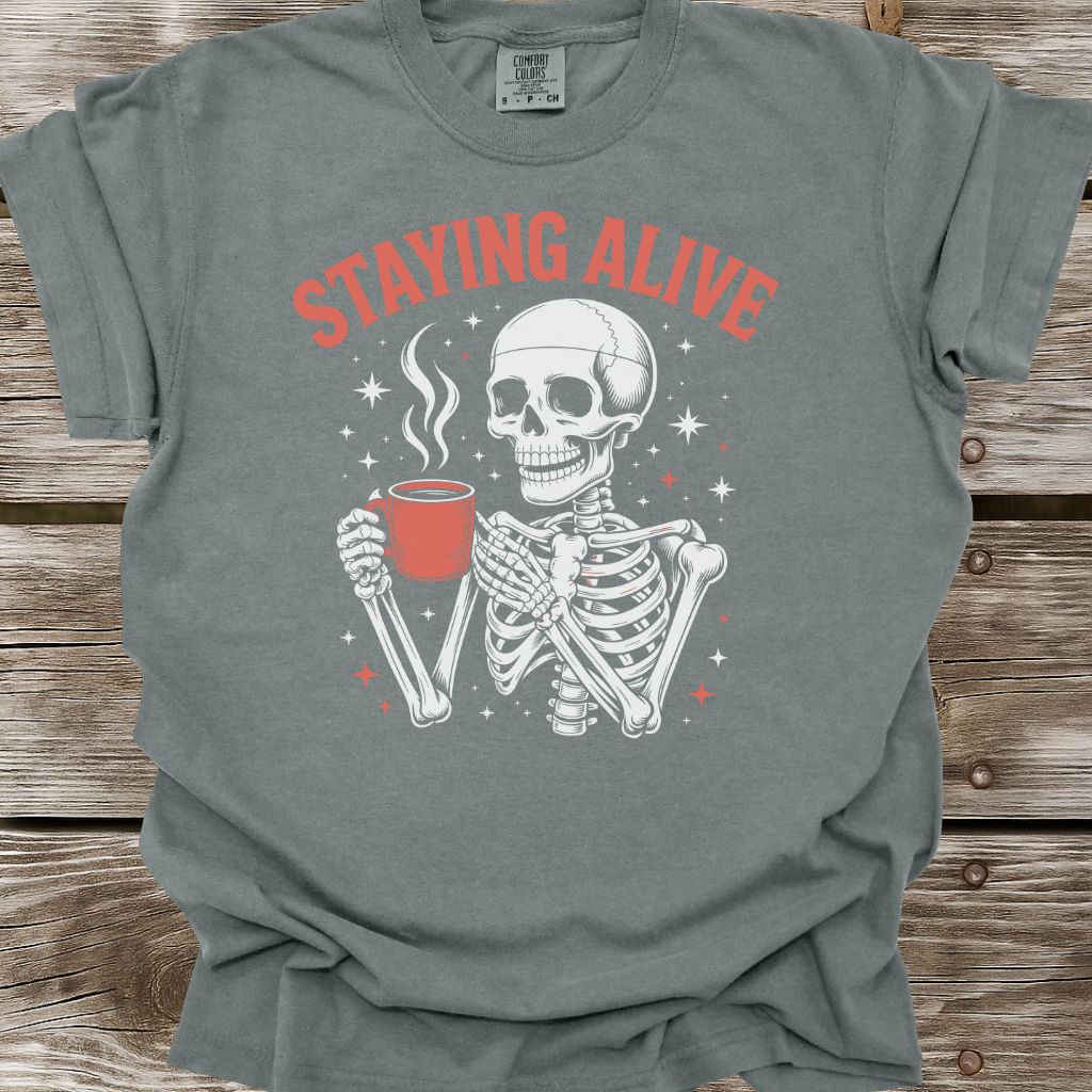 Staying Alive T-Shirt
