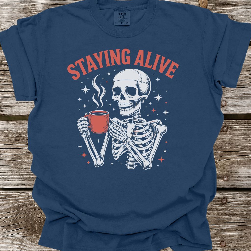 Staying Alive T-Shirt
