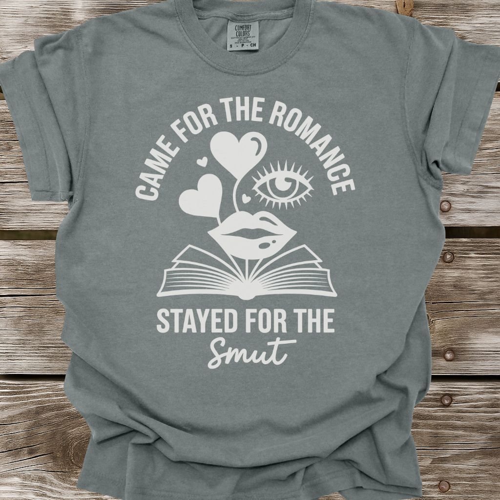 Stayed For The Smut T-Shirt