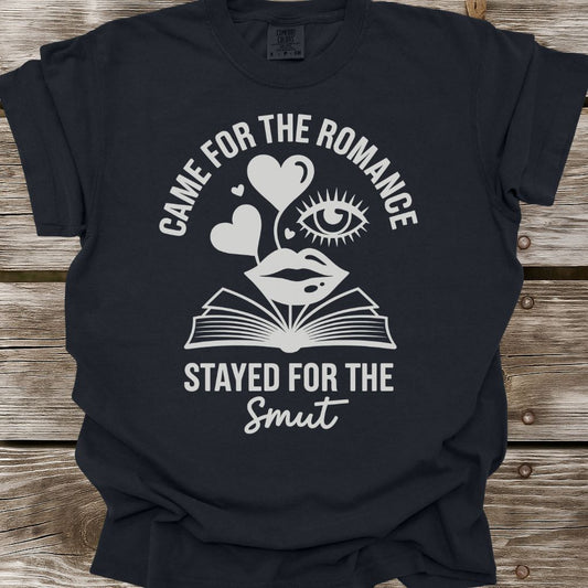 Stayed For The Smut T-Shirt
