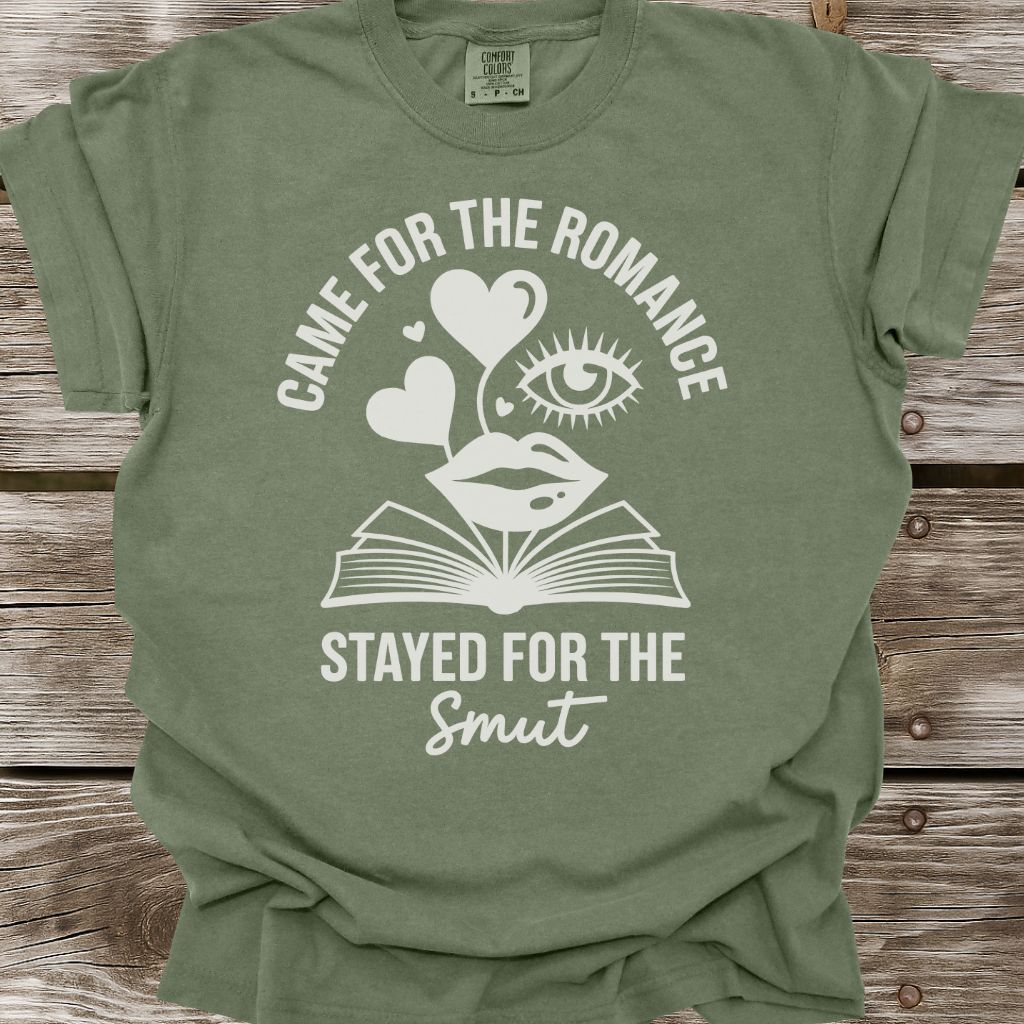 Stayed For The Smut T-Shirt