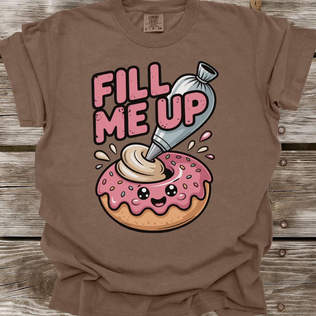 Fill Me Up T-Shirt