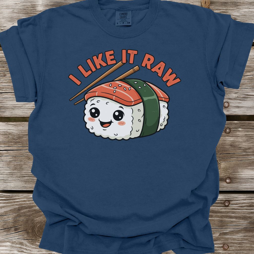 I Like It Raw T-Shirt