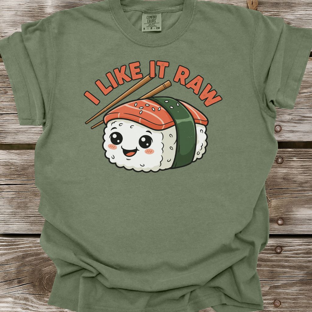 I Like It Raw T-Shirt