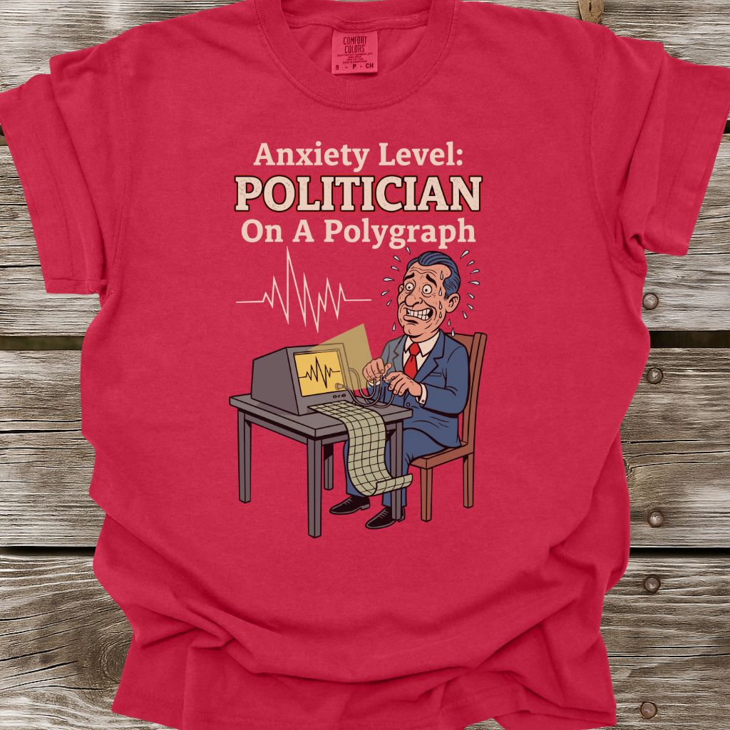 Politician Anxiety Level T-Shirt