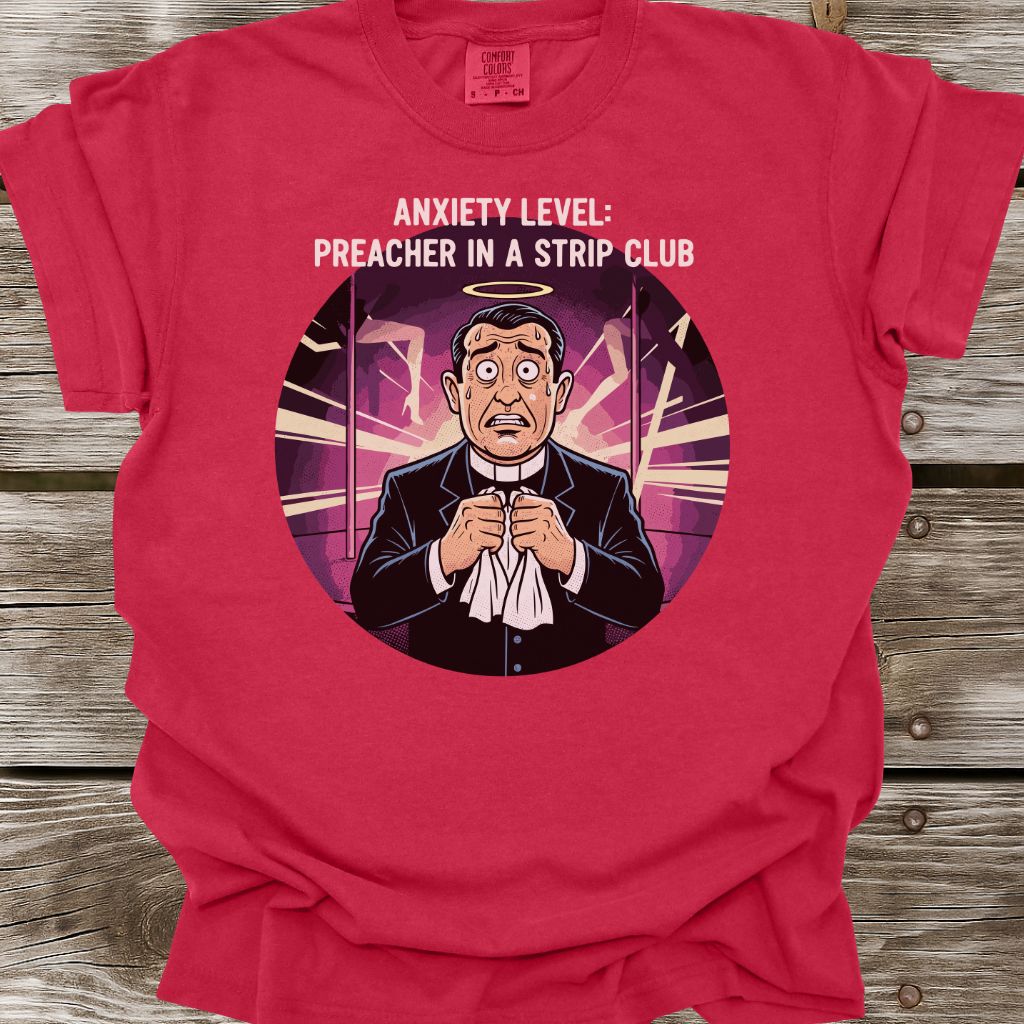 Preacher Anxiety Level T-Shirt