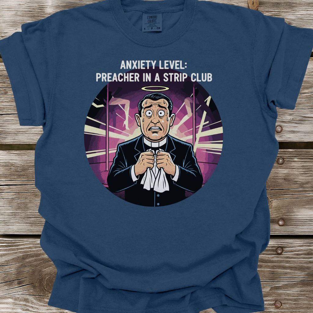 Preacher Anxiety Level T-Shirt