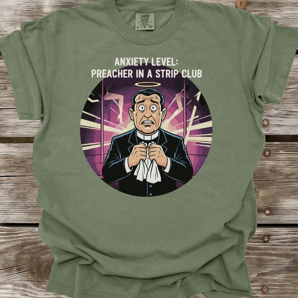 Preacher Anxiety Level T-Shirt
