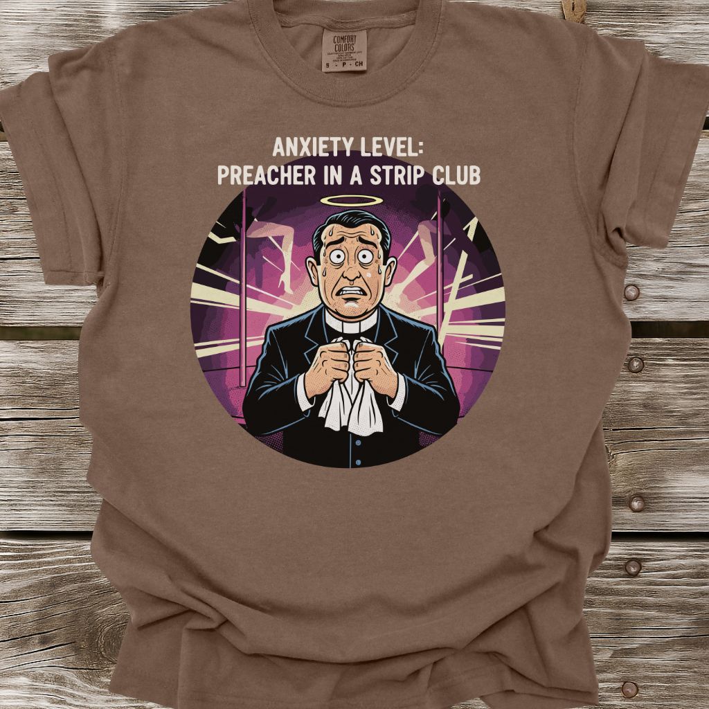 Preacher Anxiety Level T-Shirt