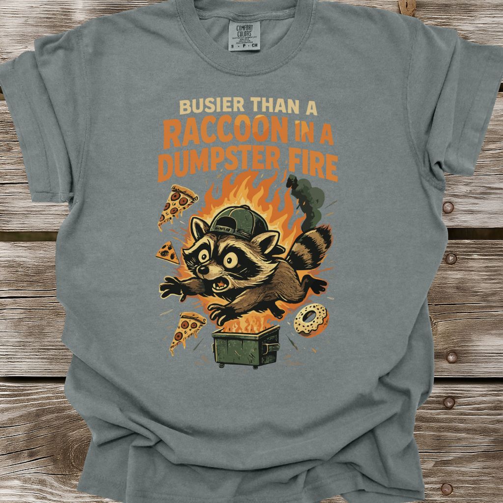 Busier Than A Raccoon T-Shirt