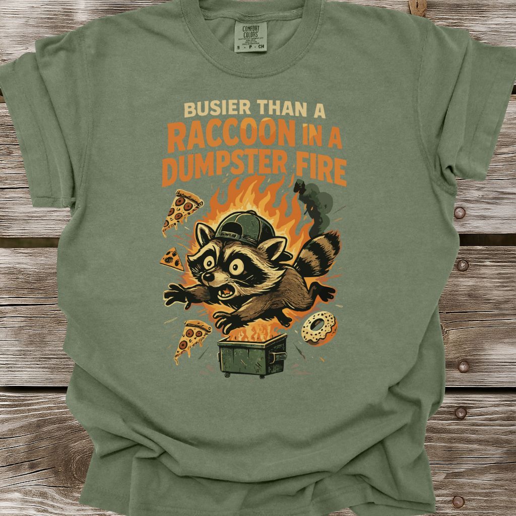 Busier Than A Raccoon T-Shirt