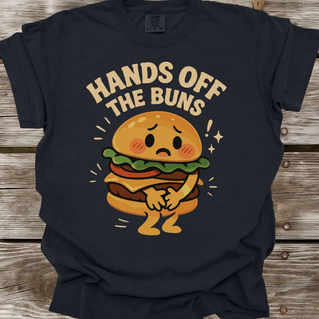 Hands Off The Buns T-Shirt