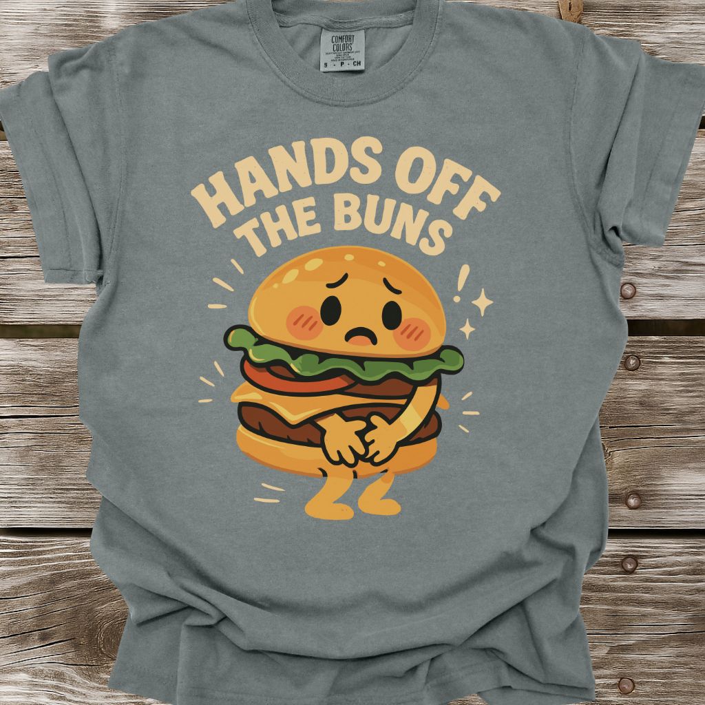 Hands Off The Buns T-Shirt