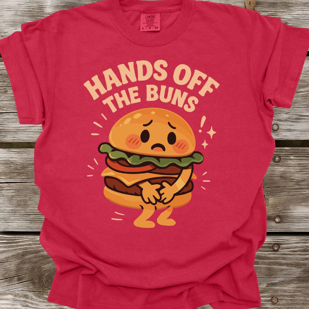 Hands Off The Buns T-Shirt