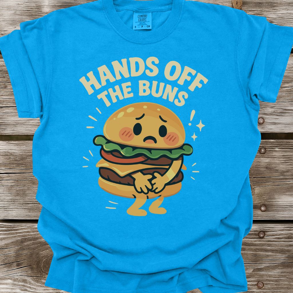 Hands Off The Buns T-Shirt