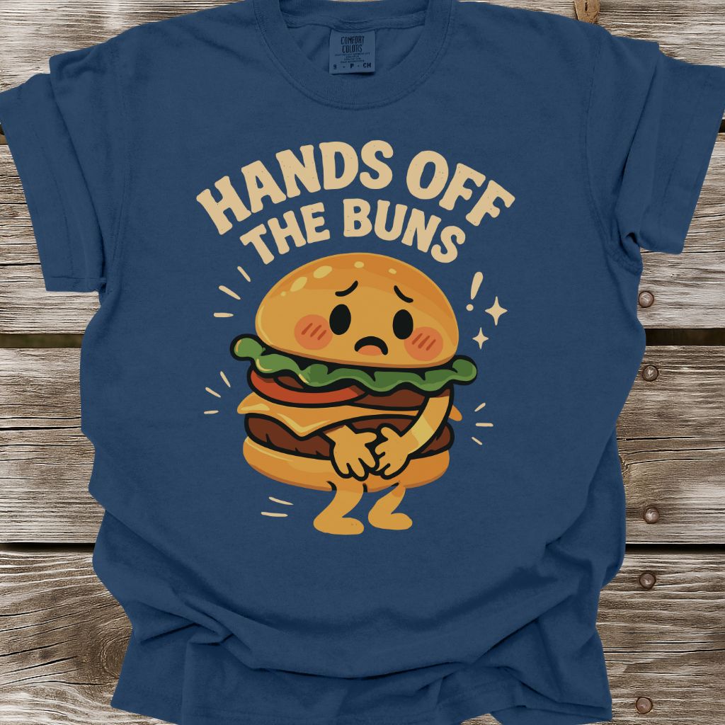 Hands Off The Buns T-Shirt