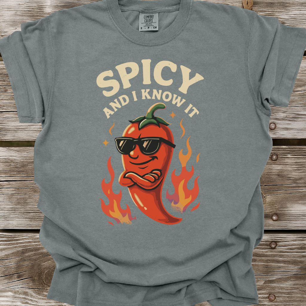 Spicy And I Know It T-Shirt