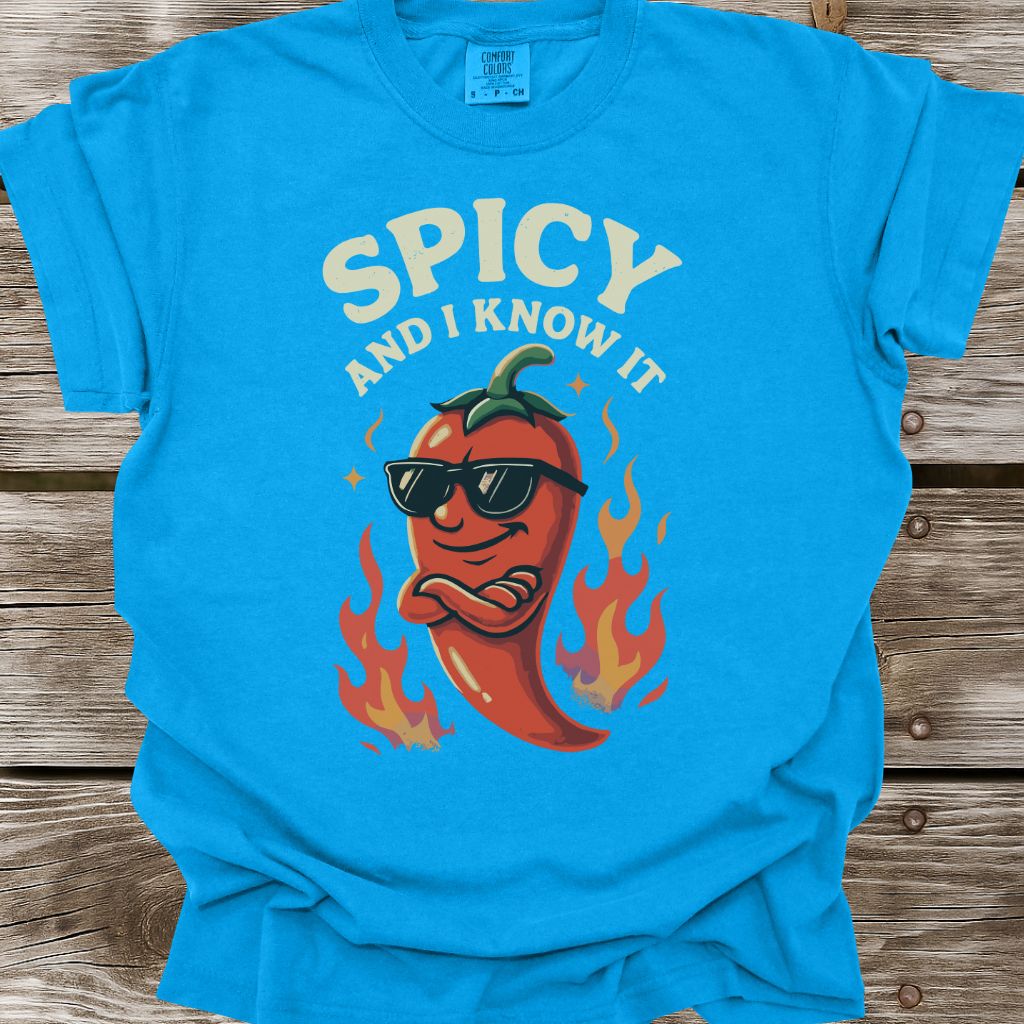 Spicy And I Know It T-Shirt