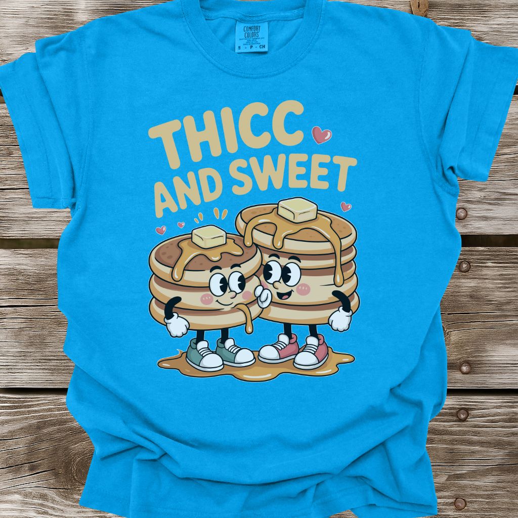 Thicc And Sweet T-Shirt