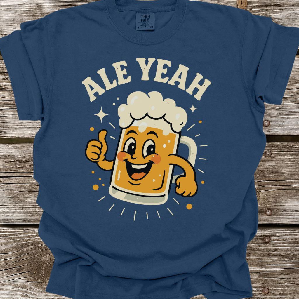 Ale Yeah T-Shirt