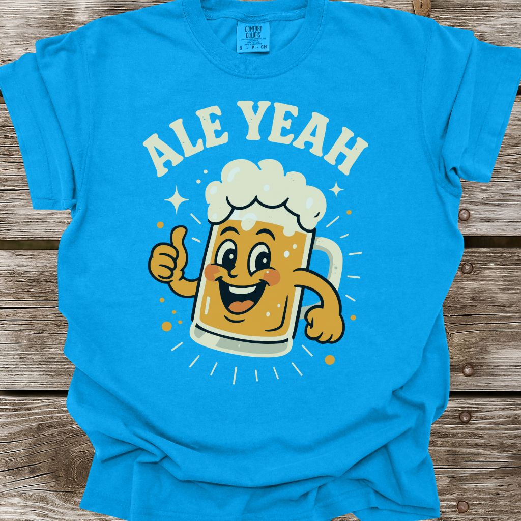 Ale Yeah T-Shirt