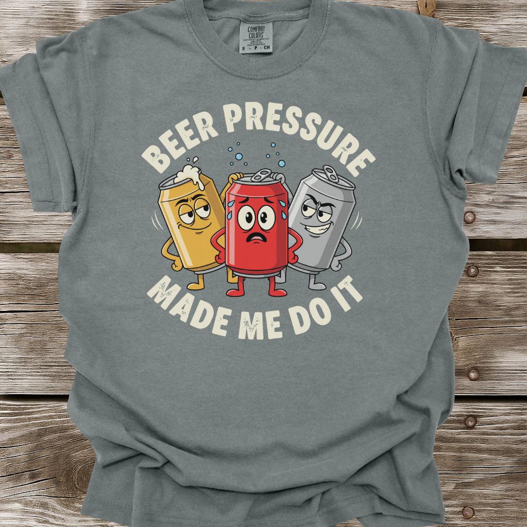 Beer Pressure Made Me Do It T-Shirt