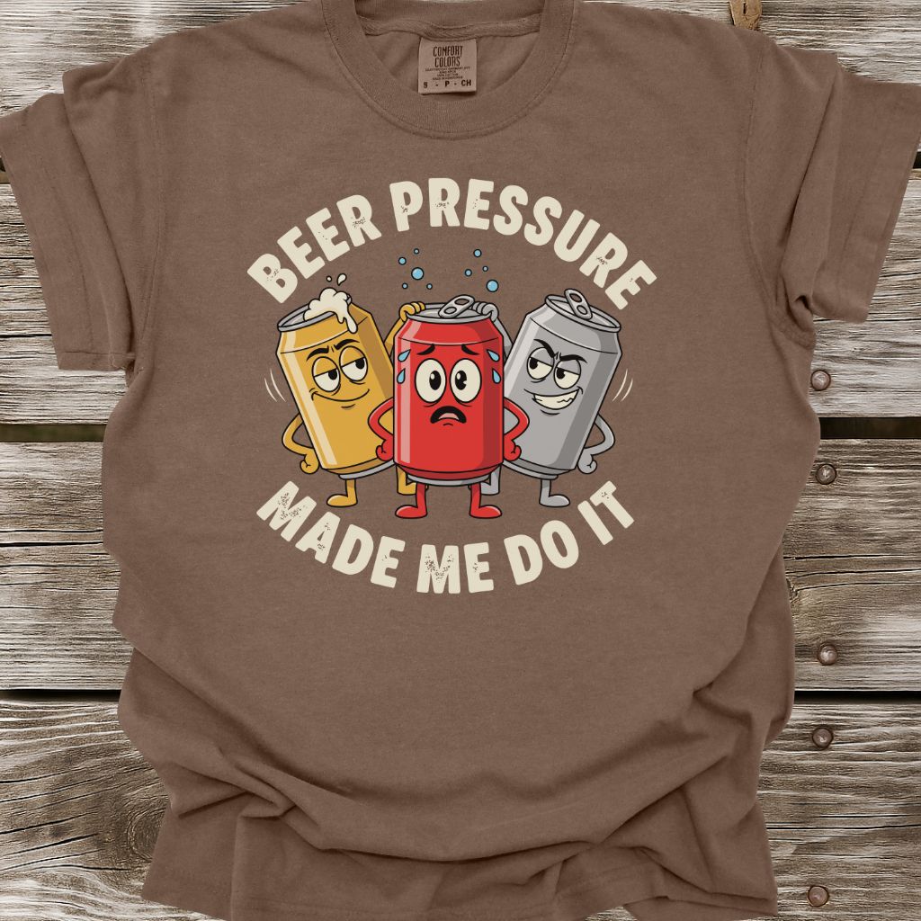 Beer Pressure Made Me Do It T-Shirt