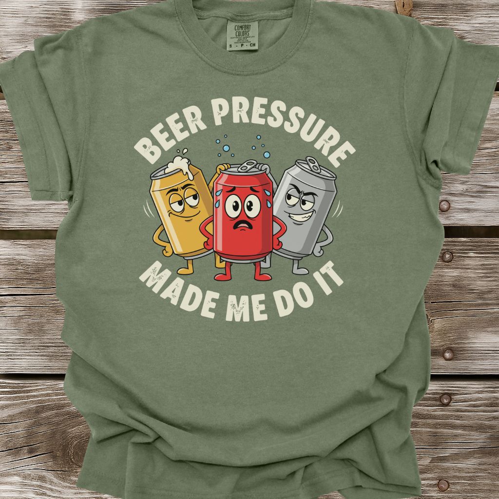 Beer Pressure Made Me Do It T-Shirt