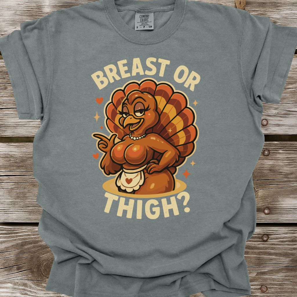 Breast Or Thigh T-Shirt