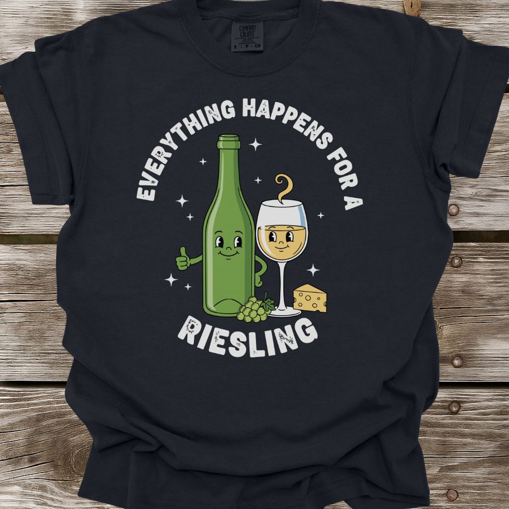 Everything Happens For A Riesling T-Shirt