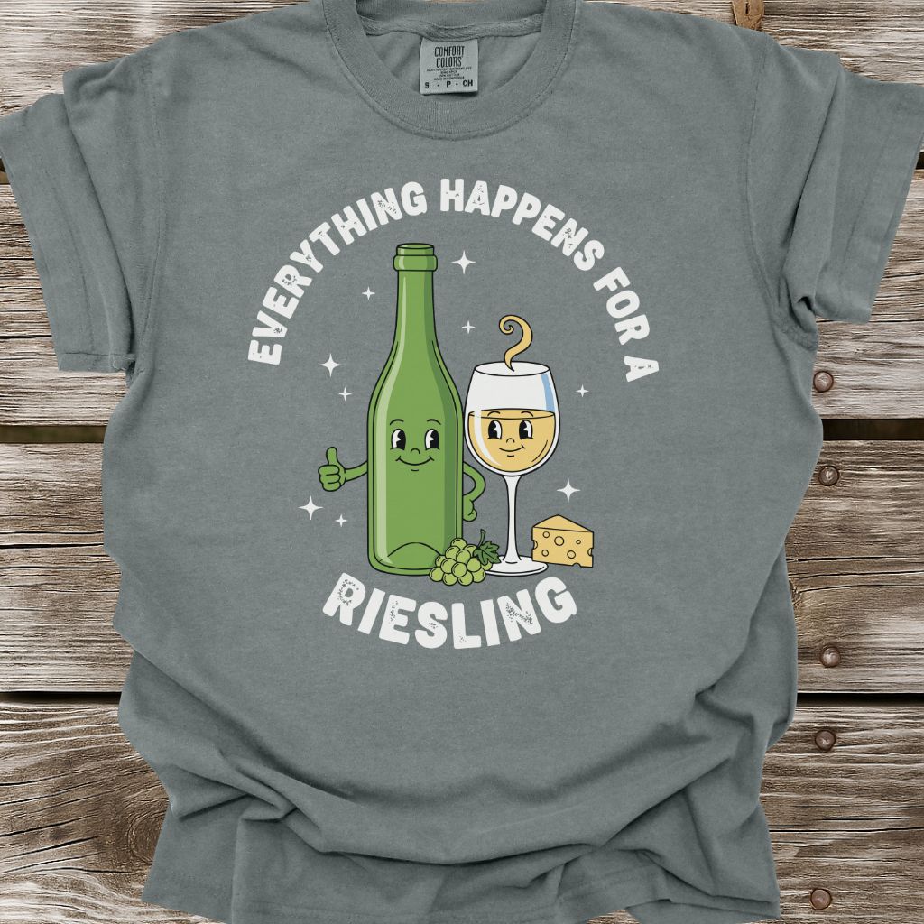 Everything Happens For A Riesling T-Shirt