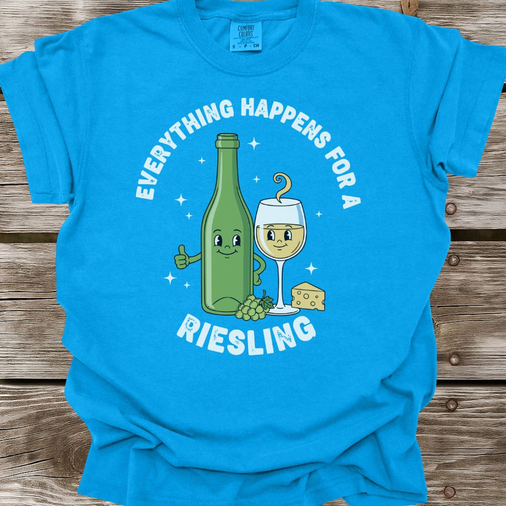 Everything Happens For A Riesling T-Shirt