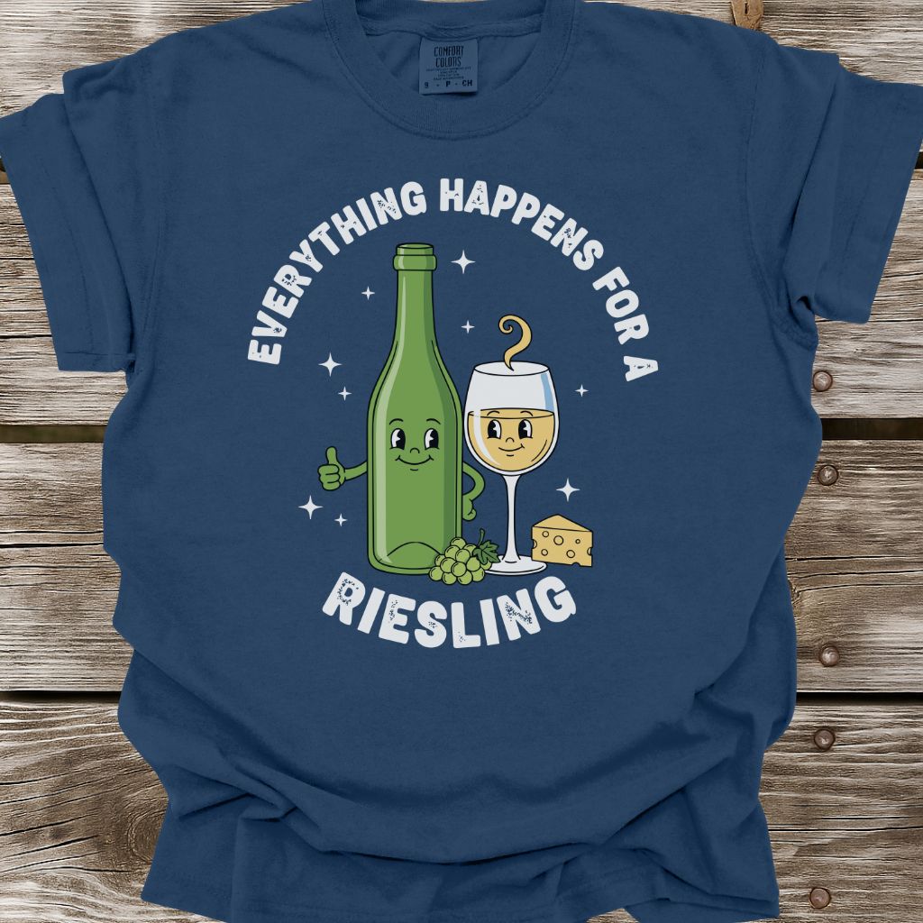 Everything Happens For A Riesling T-Shirt