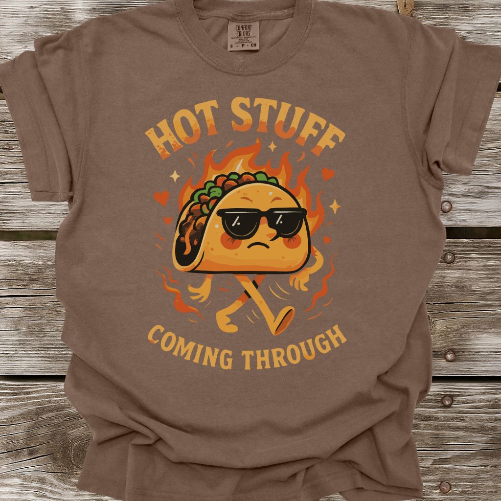 Hot Stuff Coming Through T-Shirt