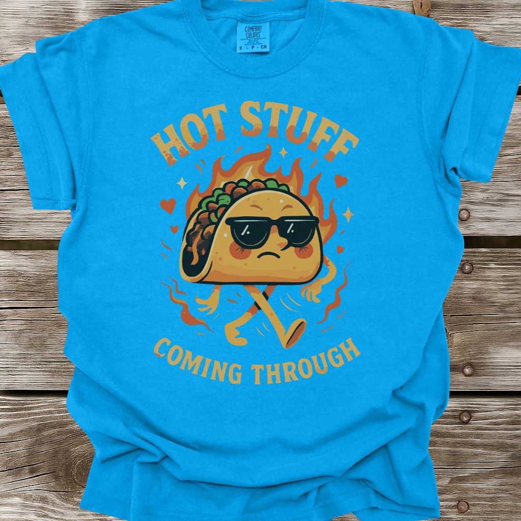 Hot Stuff Coming Through T-Shirt
