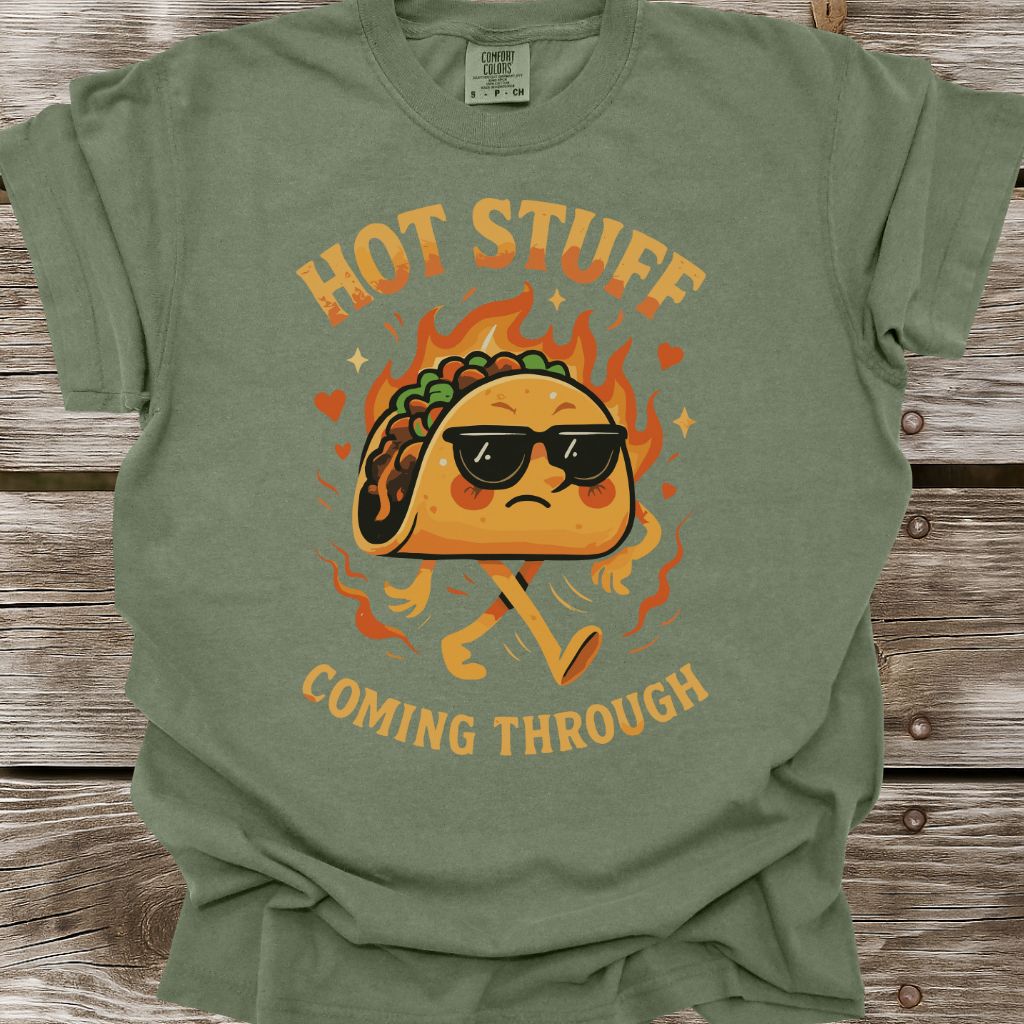 Hot Stuff Coming Through T-Shirt