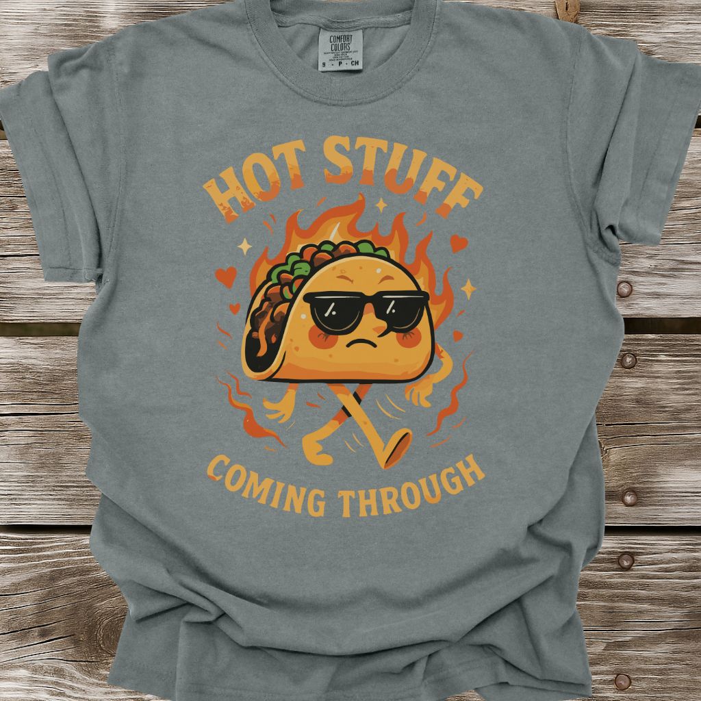 Hot Stuff Coming Through T-Shirt
