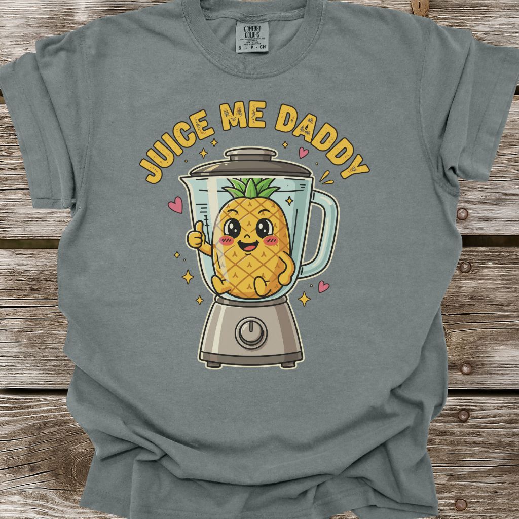 Juice Me Daddy T-Shirt