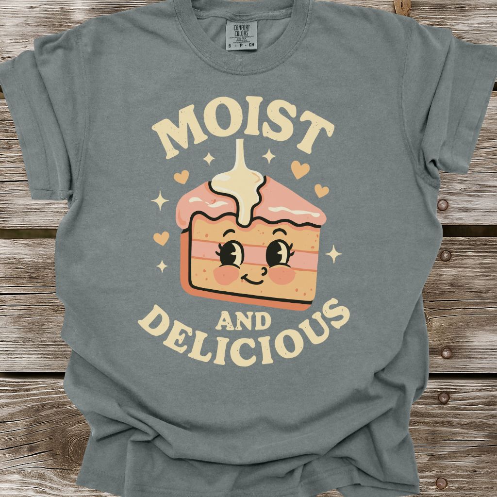 Moist And Delicious T-Shirt