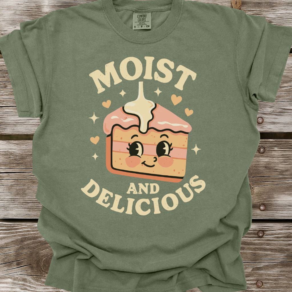 Moist And Delicious T-Shirt