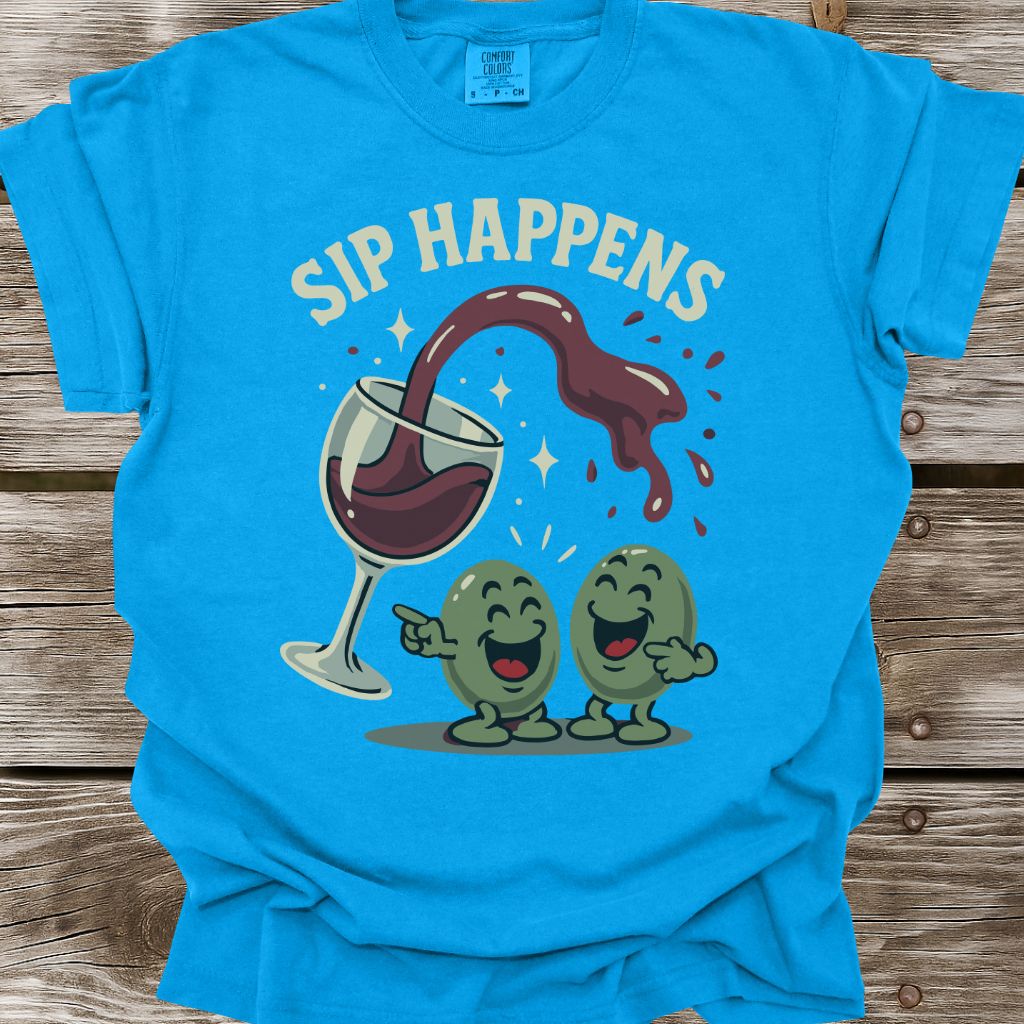 Sip Happens T-Shirt
