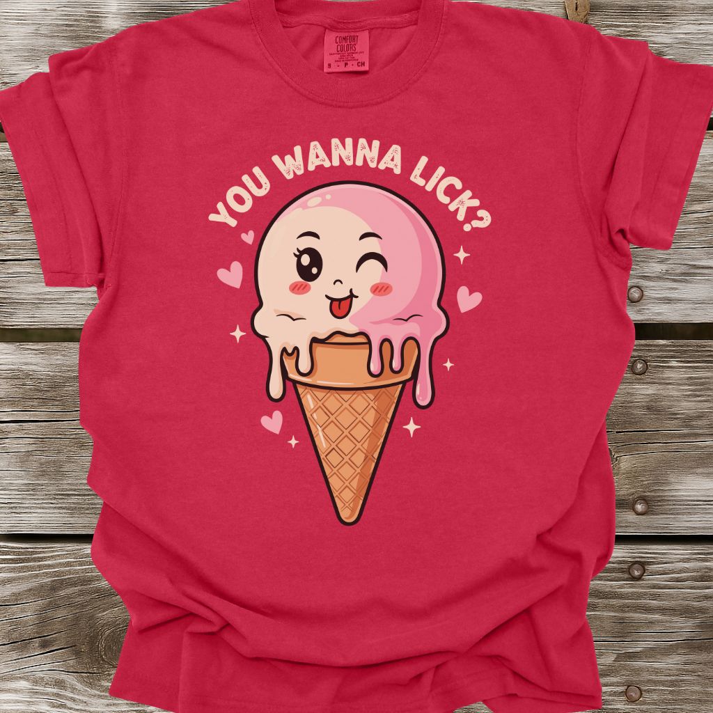 You Wanna Lick? T-Shirt