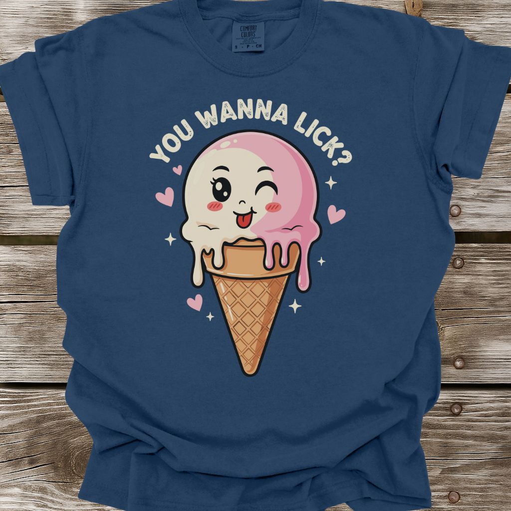 You Wanna Lick? T-Shirt