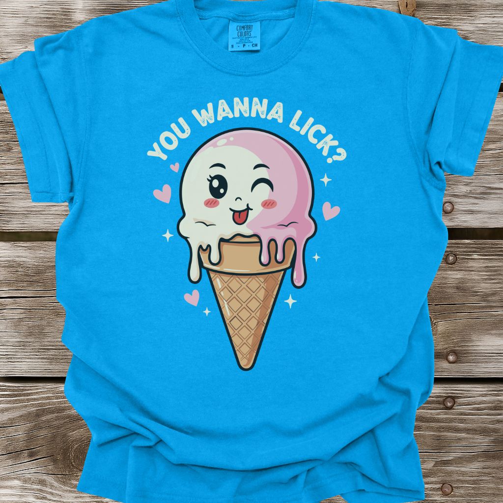 You Wanna Lick? T-Shirt
