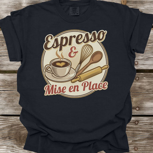 Espresso & Mise en Place T-Shirt