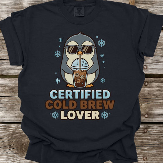 Certified Cold Brew Lover T-Shirt