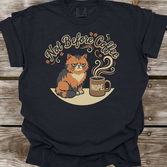 Not Before Coffee T-Shirt